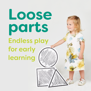 Loose Parts - Endless Play for Early Years