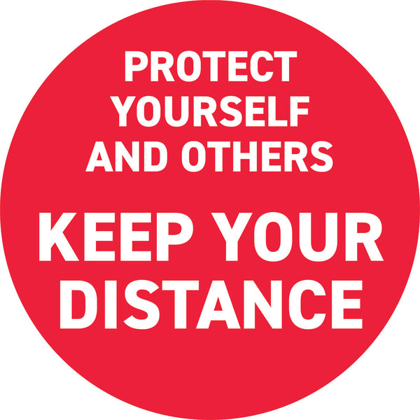 Protect Yourself And Others, Keep Your Distance, SELF-ADHESIVE VINYL FLOOR SIGNS, 300mm dia., Each